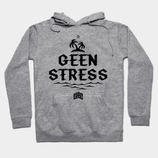 Geen Stress Hoodie